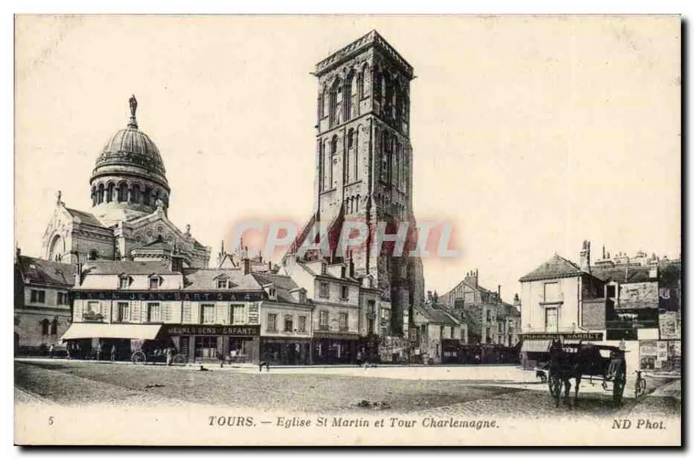 Tours — Kirche Saint-Martin und Turm Charlemagne — ND Phot. - Vorderseite