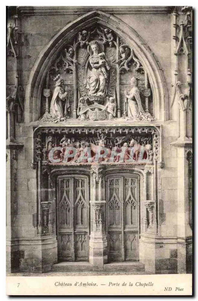 Schloss Amboise — Tor der Kapelle — ND Phot - Vorderseite