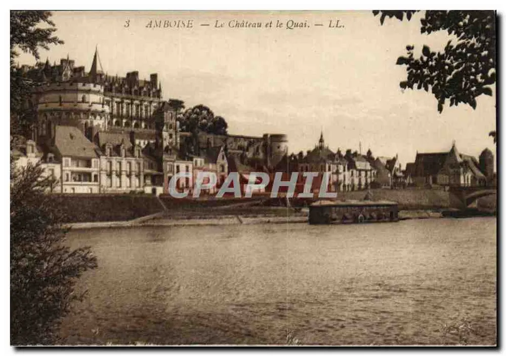 Amboise — O Castelo e o Quai — LL. - Frente