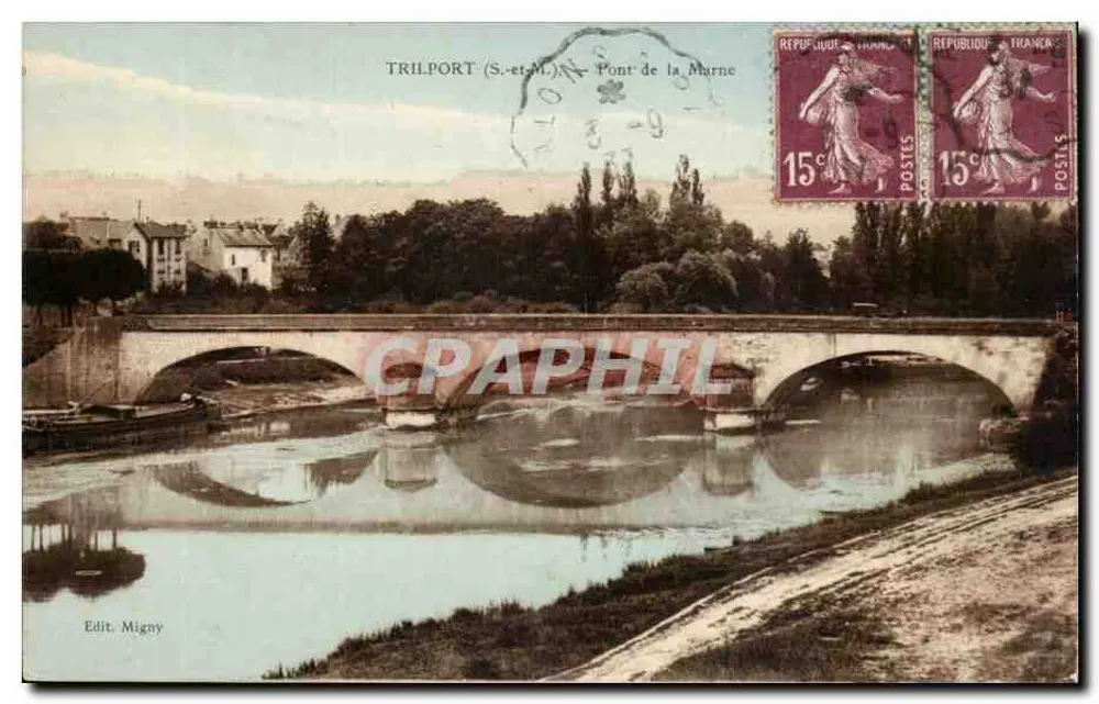 Trilport (S.-et-M.) — Pont da Marne — Ed. Migny - Frente