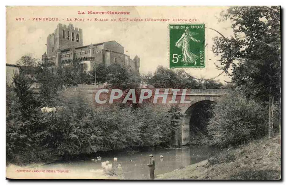 Venerque - Der Brücke und die Kirche des 13. Jahrhunderts (Historisches Monument) — Phototype Labouche Frères, Toulouse - Vorderseite