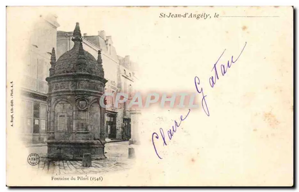 St-Jean-d'Angély, die — Fontaine du Pilori — A. Boga, Lib.-Edil. - Phot. A. S. (n°546) - Vorderseite