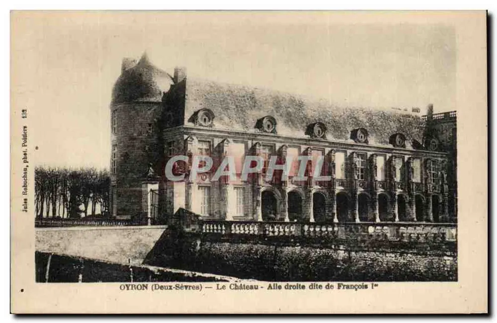 Oyron (Deux-Sèvres) — Schloss — Rechte Auffahrt genannt François Ier — Julius Robuchon, Foto Polliers, Nr. 132 - Vorderseite