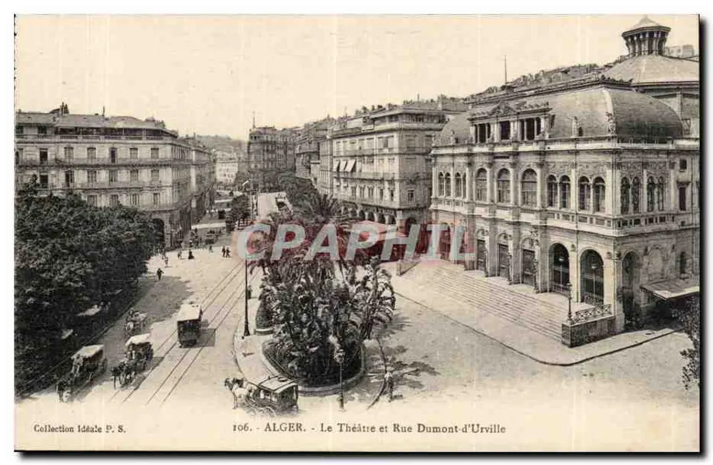 Algier — Das Theater und Rue Dumont-d'Urville — Ideal Collection P. S. n° 106 - Vorderseite