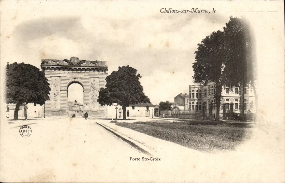 Châlons-sur-Marne, le — Porte Ste-Croix — G. Durand, Châlons - Frente