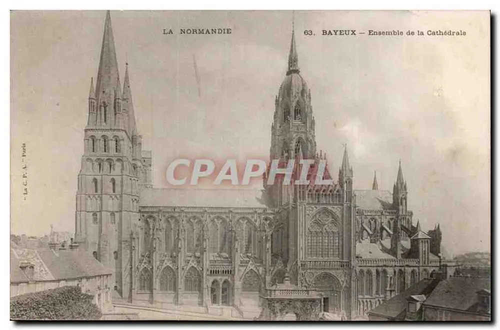 Bayeux — Conjunto da Catedral — La C.P.A. Paris - Frente
