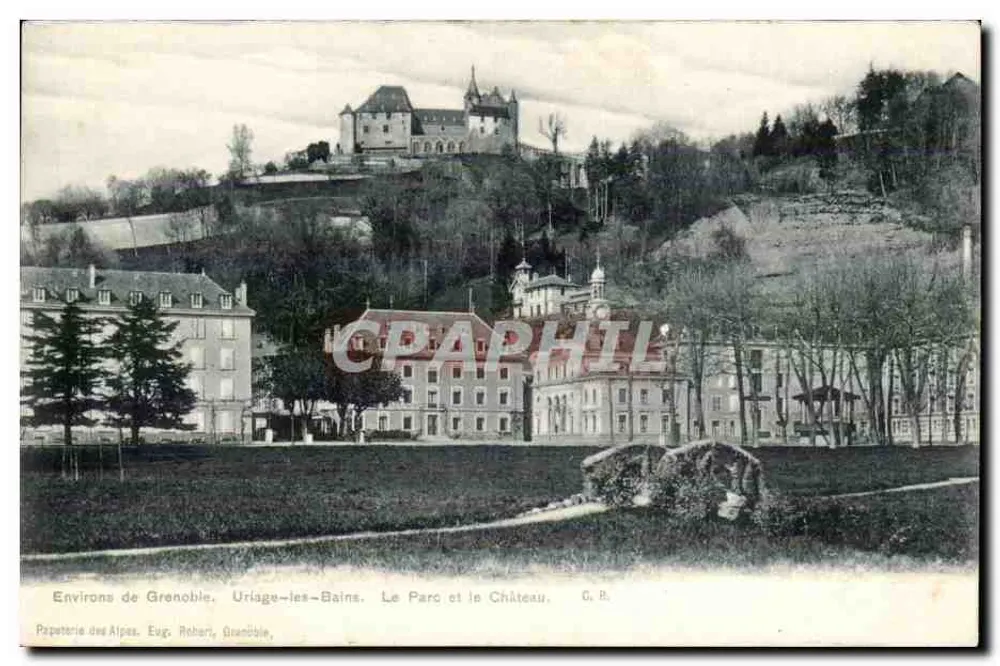 Umgebung von Grenoble. Uriage-les-Bains. Der Park und das Schloss — Papeterie des Alpes, Eug. Reheri, Grenoble - Vorderseite