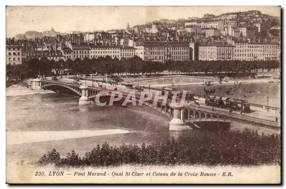 LYON — Brücke Morand - Quai St Clair und Hügel der Croix Rousse - E.R. - Vorderseite