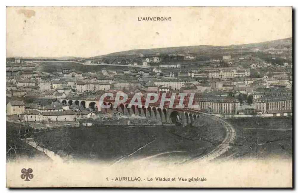 Aurillac - O Viaduto e Vista Geral — L'Auvergne - Frente