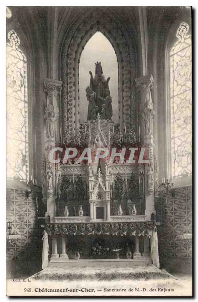 Châteauneuf-sur-Cher — Wallfahrtskirche Unserer Lieben Frau der Kinder — Coll. E. L. n° 949 - Vorderseite