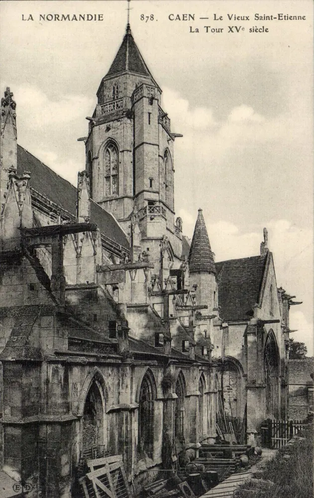 Caen — Der Alte Saint-Etienne — Die Turm des 15. Jahrhunderts — Verlag E.D. n°878 - Vorderseite