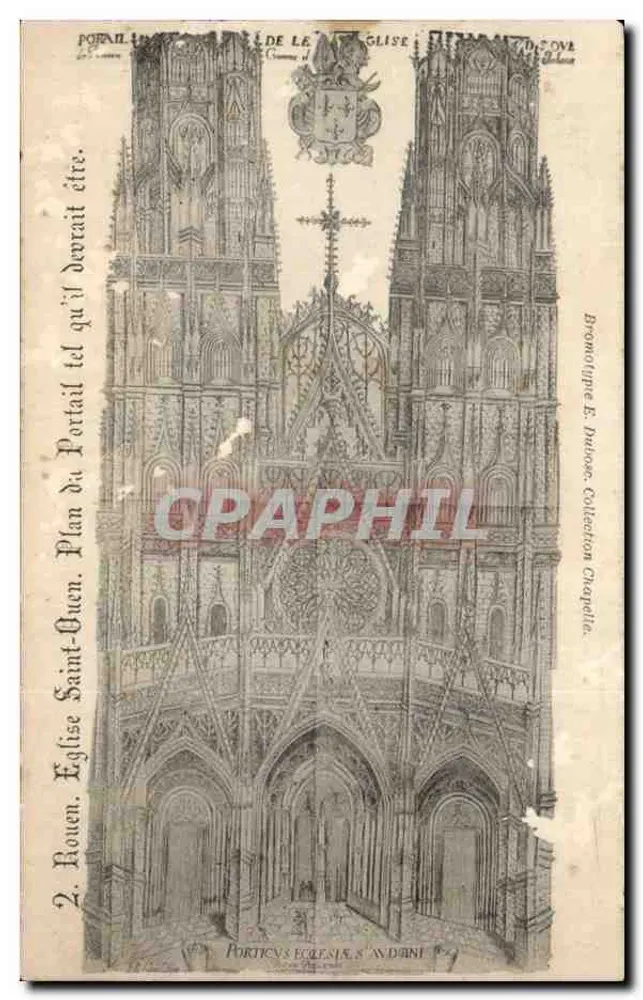 Portail de l'Église Saint-Ouen — Plan du Portail — Brochromotype E. Buloise, Collection Chapela - Vorderseite