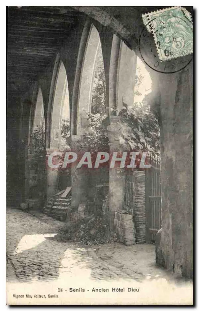 Sentlis - Antigo Hotel Dieu — Vignon fils, editor, n°24 - Frente