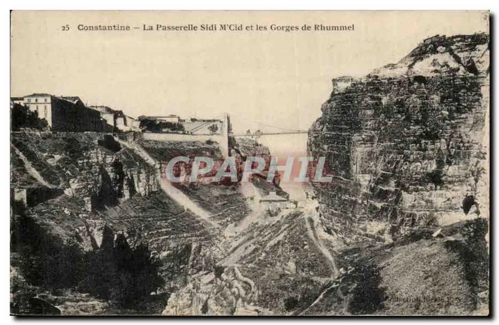 Constantine — Die Brücke Sidi M'Cid und die Gorges de Rhummel — Verlag: Phototypie de Constantine, n°25 - Vorderseite