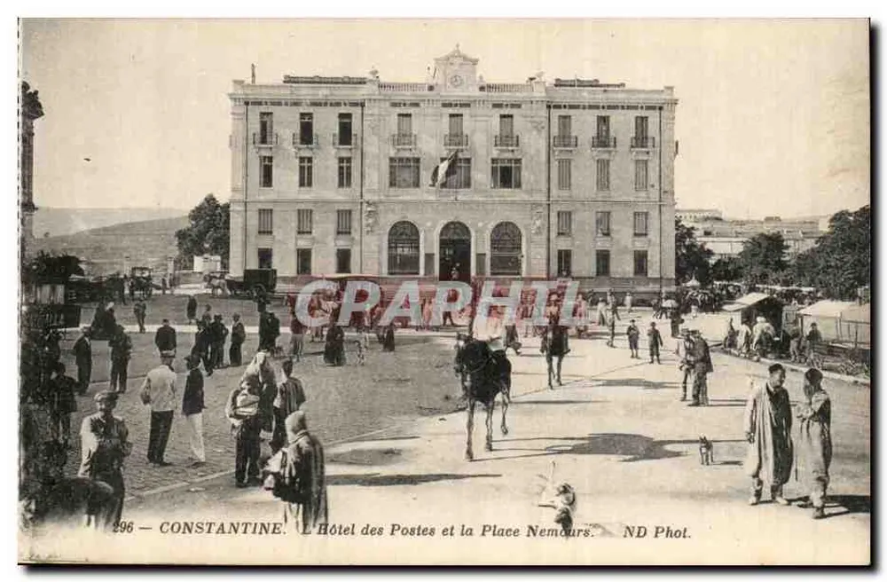Constantine — Das Posthotel und die Place Nemours — ND Fotografie, Nr. 296 - Vorderseite