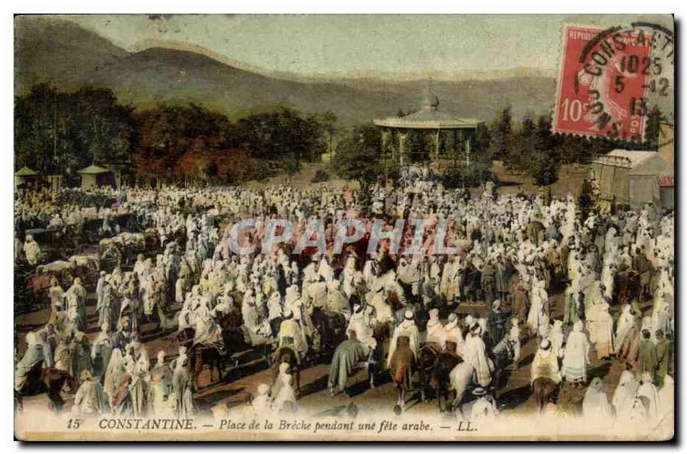 Constantine — Platz de la Brèche während eines arabischen Festes — LL. - Vorderseite