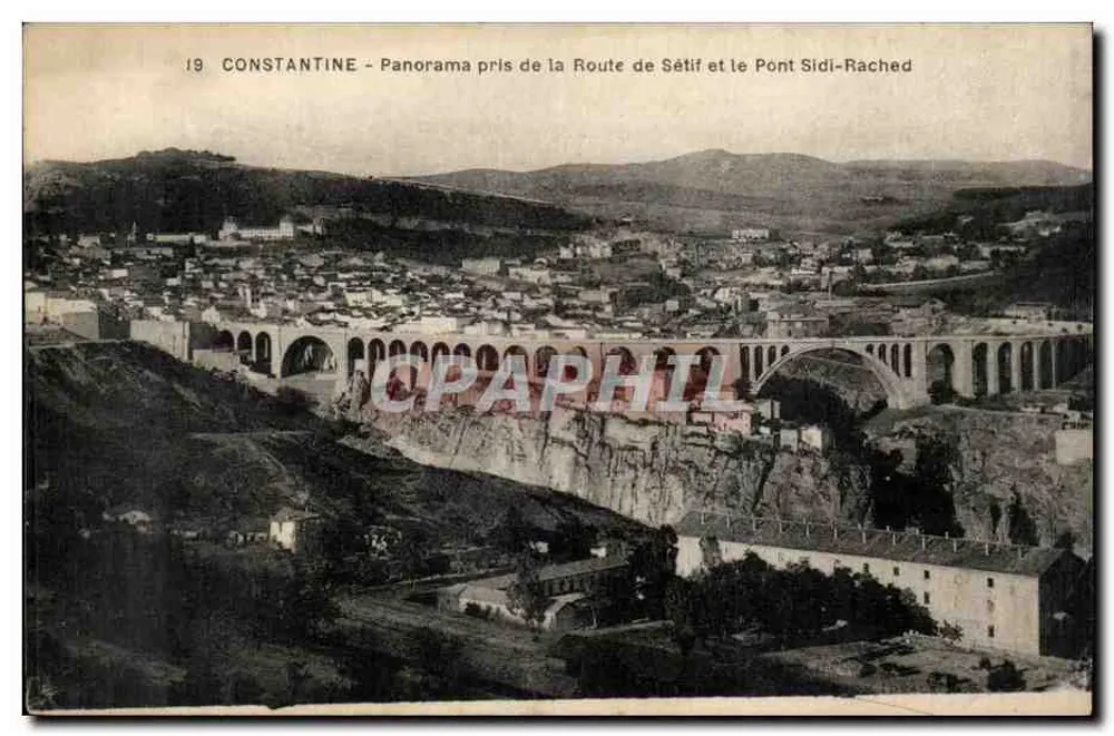 Constantine — Panorama aus der Route de Sétif und der Brücke Sidi-Rached — Verlag nicht sichtbar, Seriennummer 19 - Vorderseite