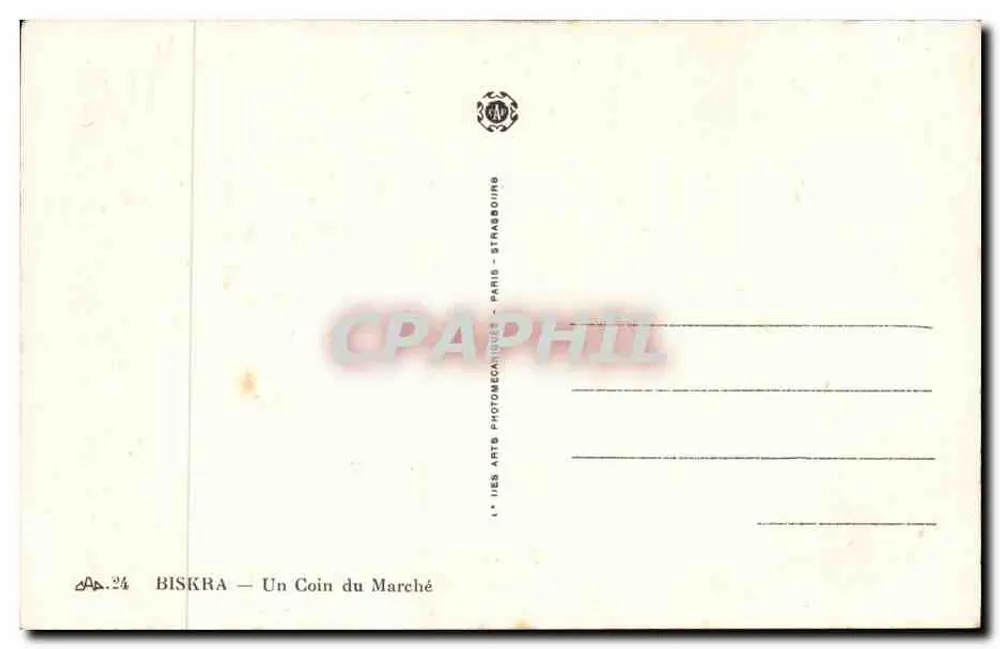 Biskra — Un Angolo del Mercato — CAP.24, Les Arts Photomécaniques, Parigi - Verso