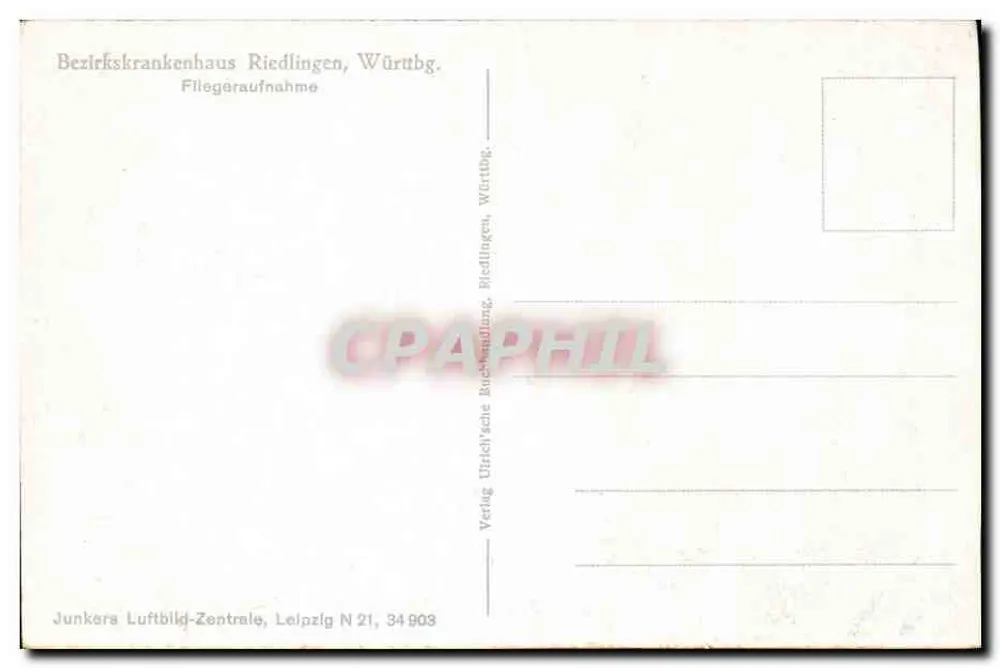Bezirkskrankenhaus Riedlingen — Württemberg — Junkers Luftbild-Zentrale, Leipzig N 21 - Rückseite