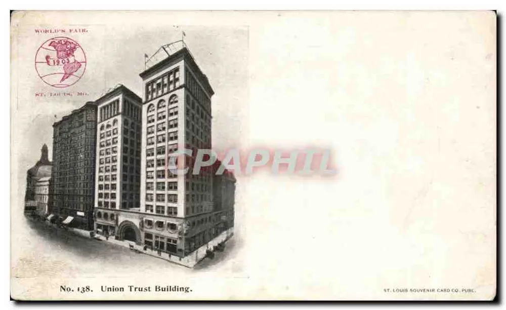 Union Trust Building — World's Fair 1903 — ST. LOUIS SOUVENIR CARD CO. PURLE, No. 138 - Recto