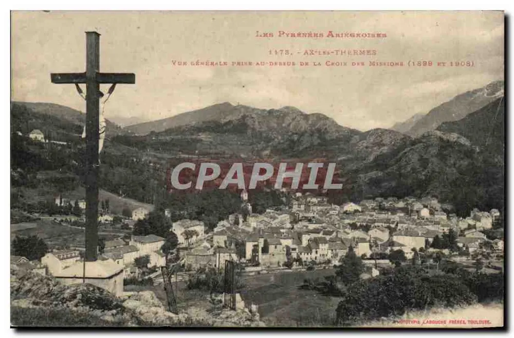 Ax-les-Thermes — Allgemeiner Blick von oben über die Kreuzung der Missionen (1898 und 1908) — Phototypie Labouche Frères Toulouse - Vorderseite