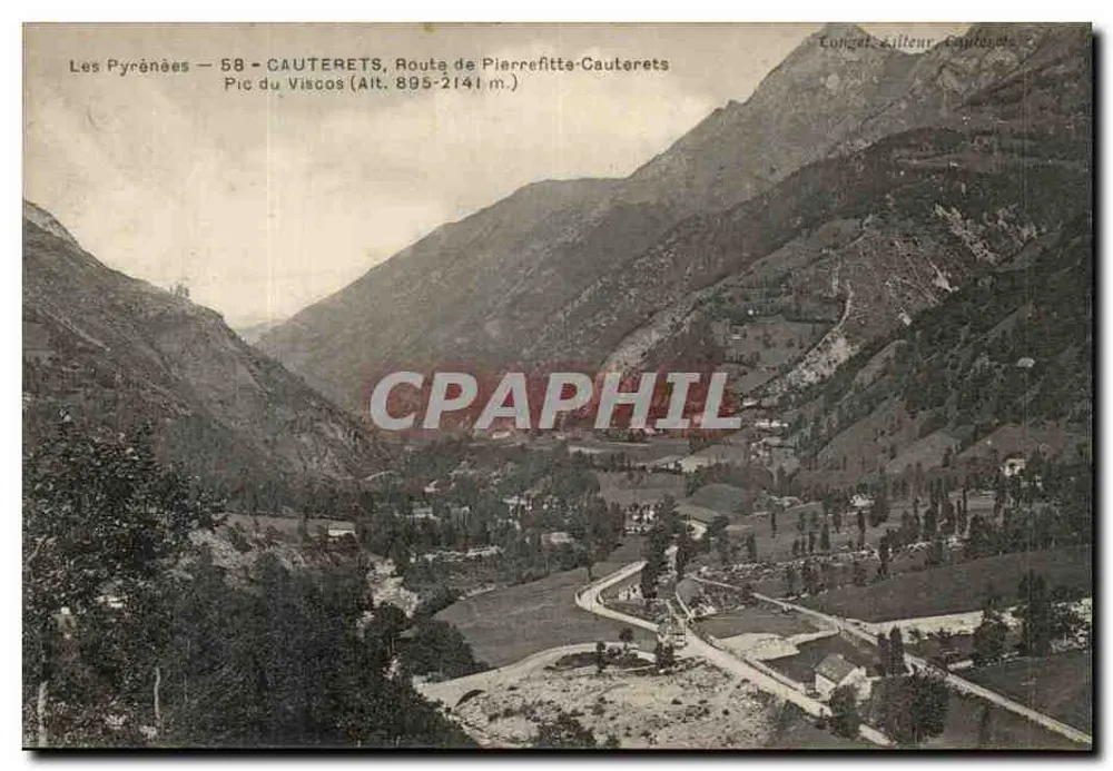 As Pirineus — 58 - CAUTERETS, Estrada de Pierrefitte-Cauterets — Pic du Viscos (Alt. 895-2141 m.) — Congel & Lilleur, Capitale - Frente
