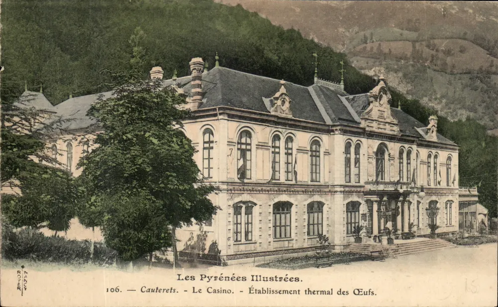 Cauterets — Das Casino — Thermalbad der Eufs — Les Pyrénées Illustrées, n°106 - Vorderseite