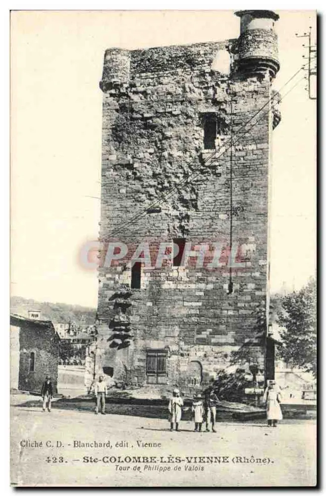 Ste-Colombe-lès-Vienne — Turm von Philippe de Valois — Cliché C.D. Blanchard, Verlag Vienne, Nr. 423 - Vorderseite