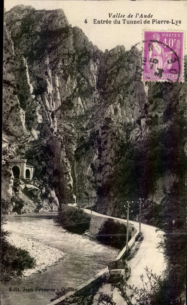 Eingang des Pierre-Lys-Tunnels — Tal der Aude — Verlag: Jean-François - Quillan - Vorderseite