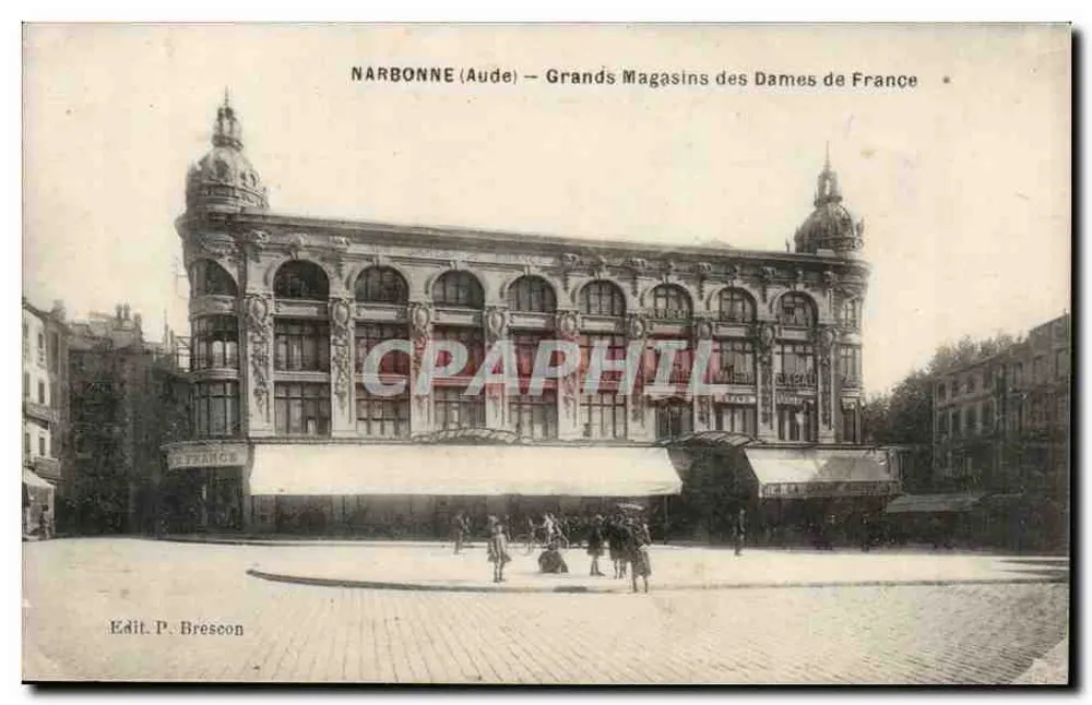 NARBONNE (Aude) — Grands Magasins des Dames de France — Edit. P. Brescon - Vorderseite