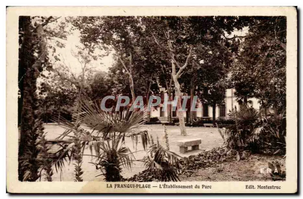 La Franqui-Plage — L'Établissement du Parc — Edit. Mentestruc - Vorderseite