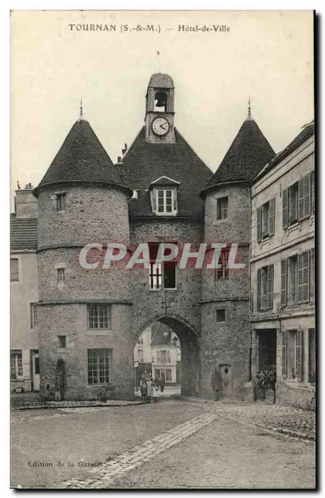 Tournan (S.-&-M.) — Hôtel-de-Ville — Uitgave van de Gazette - Voorkant