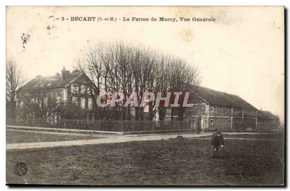 Bécart (S.-et-M.) - La Ferme de Marcy, Vista General — Edición Ronge, n°3 - Anverso