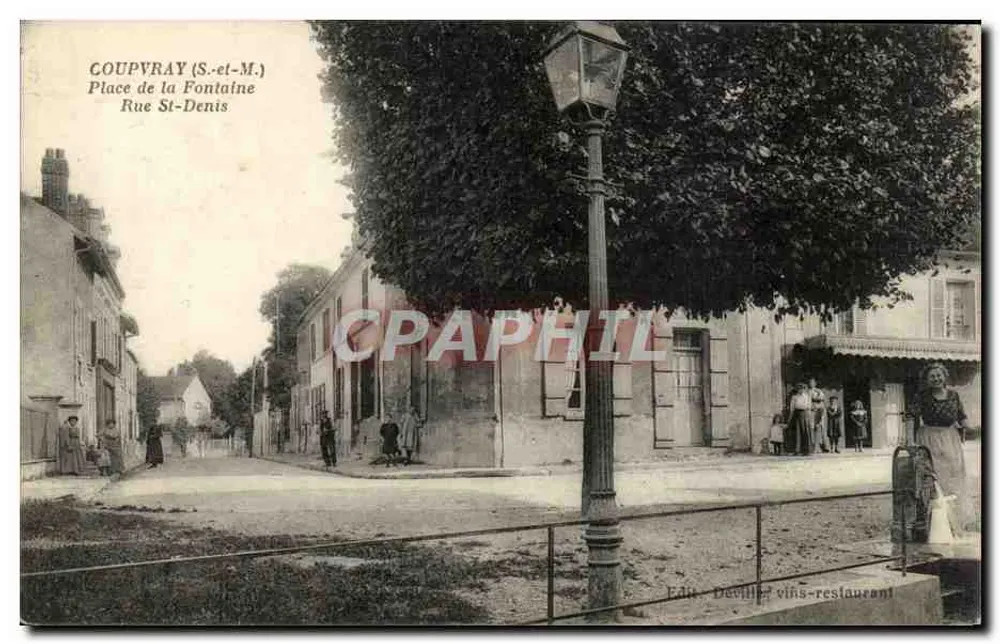 Coupvray (S.-et-M.) — Place de la Fontaine, Rue St-Denis — Édit. Deville vins-restaurant - Vorderseite