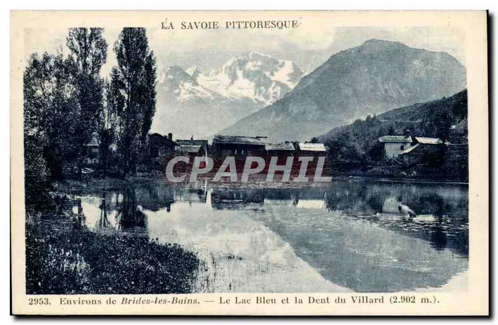 Umgebung von Brides-les-Bains — See Bleu und der Dent du Villard (2.902 m.) — La Savoie Pittoresque, Nr. 2953 - Vorderseite
