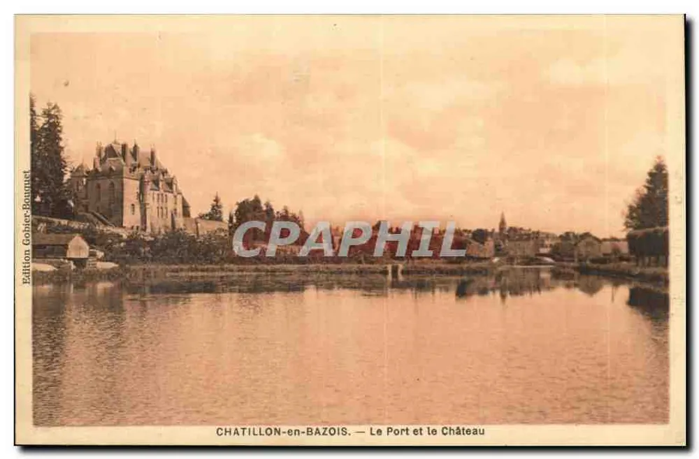 Châtillon-en-Bazois — Der Hafen und das Schloss — Edition Gohier-Raunet - Vorderseite