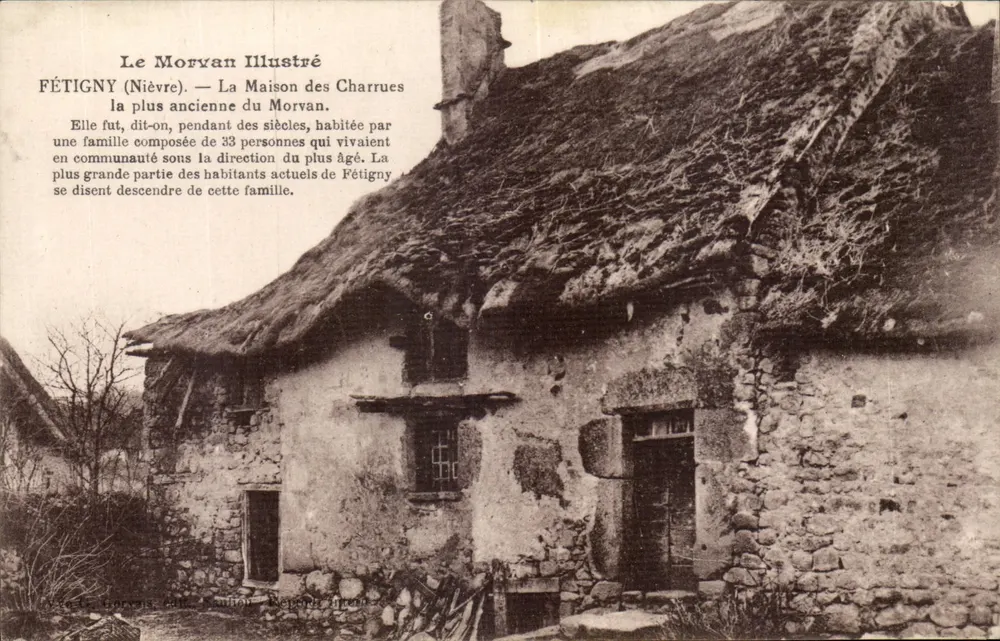 Fétigny (Nièvre) — Das Haus der Pflüger, das älteste im Morvan — Le Morvan Illustré - Vorderseite