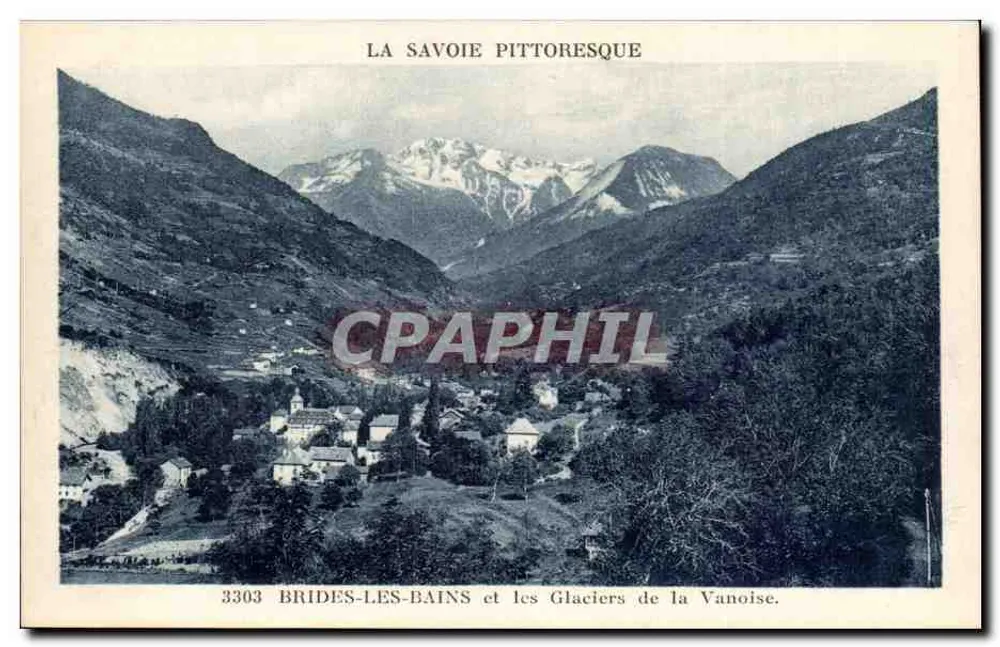 Brides-les-Bains und die Gletscher der Vanoise — La Savoie Pittoresque — n° 3303 - Vorderseite