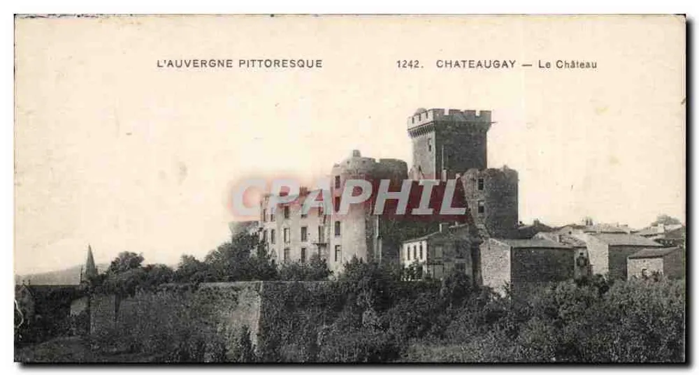 Chateaugay — O Castelo — A Auvergne pitoresca 1242 - Frente
