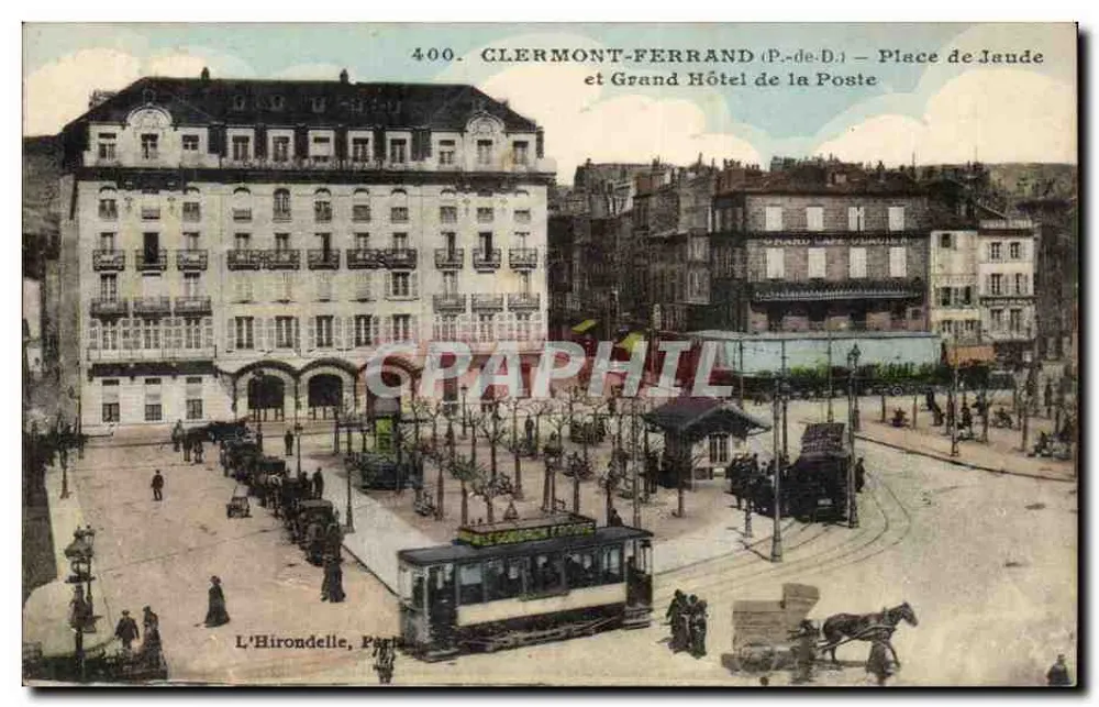 Clermont-Ferrand (P.-de-D.) — Place de Jaude und Grand Hôtel de la Poste — L'Hirondelle, Paris - Vorderseite