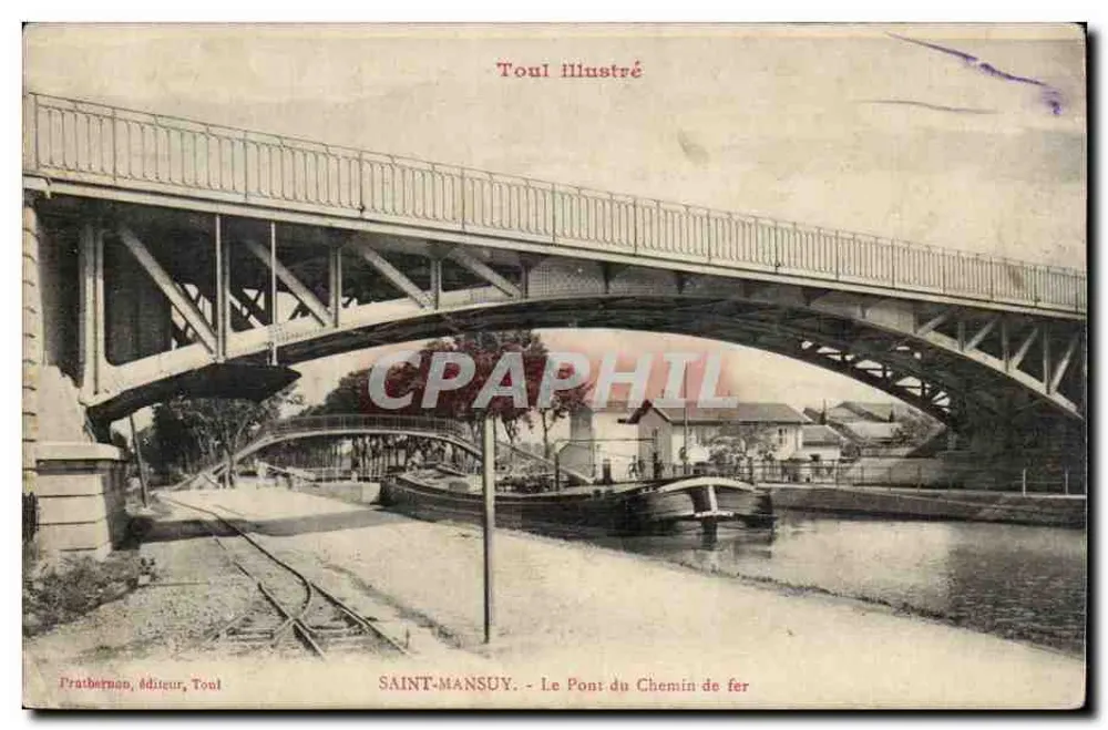 Saint-Mansuy — O Ponte do Caminho de Ferro — Pratbernon, editor, Toul - Frente