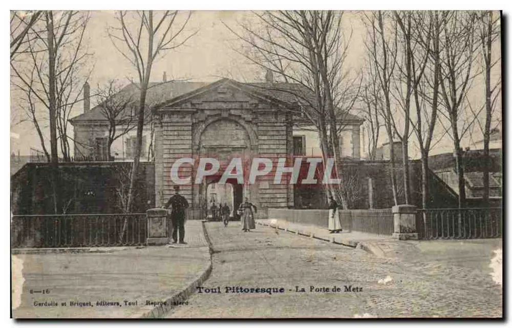 Toul Pittoresque - A Porta de Metz — Cordouille e Briquet, editores, Toul - Frente