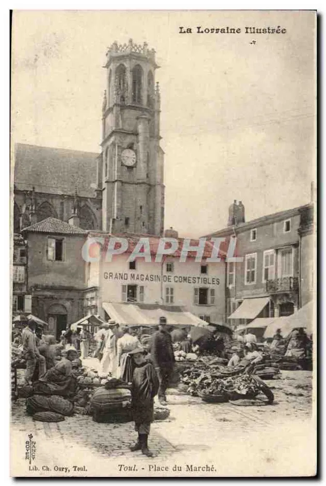 Toul - Place du Marché — Ansicht des Marktes mit der Kirchturms — Lib. Ch. Oury, Toul - Vorderseite