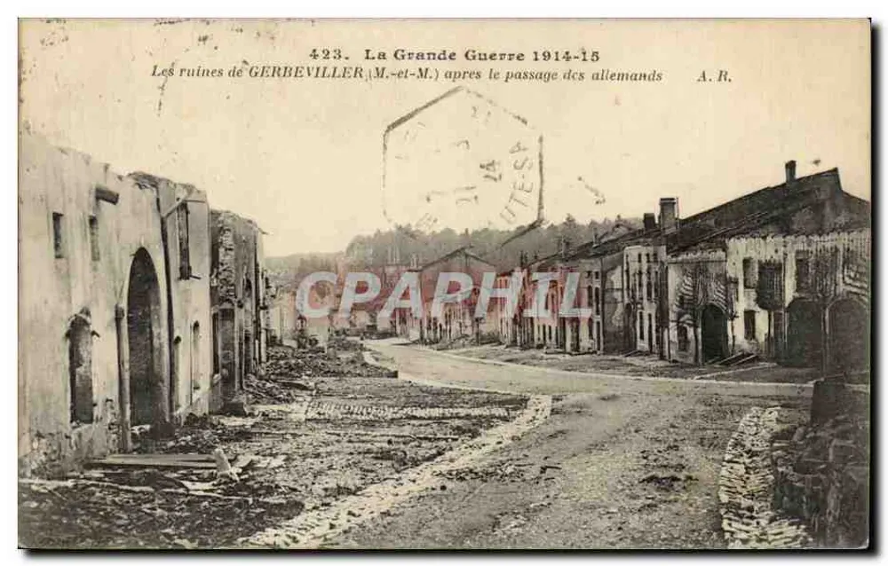 Die Ruinen von GERBEVILLER (M.-et-M.) — nach dem Durchgang der Deutschen — A.R. n°423 - Vorderseite