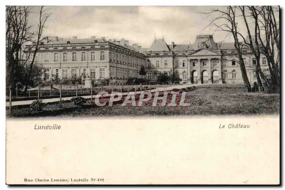 Lunéville — O Castelo — Mme Charles Lemoine, Lunéville N° 482 - Frente