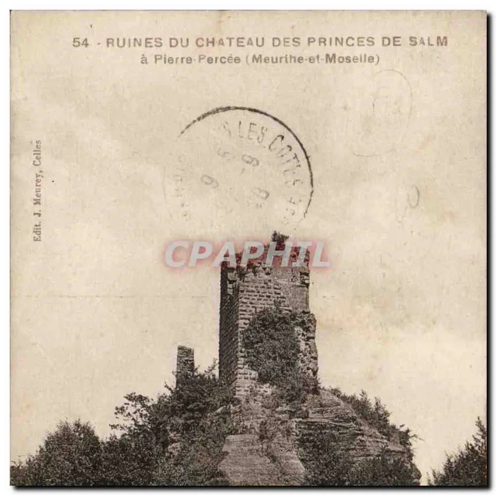 Ruinen des Schlosses der Fürsten von Salm — bei Pierre-Percée (Meurthe-et-Moselle) — Edit. J. Meurey, Celles - Vorderseite