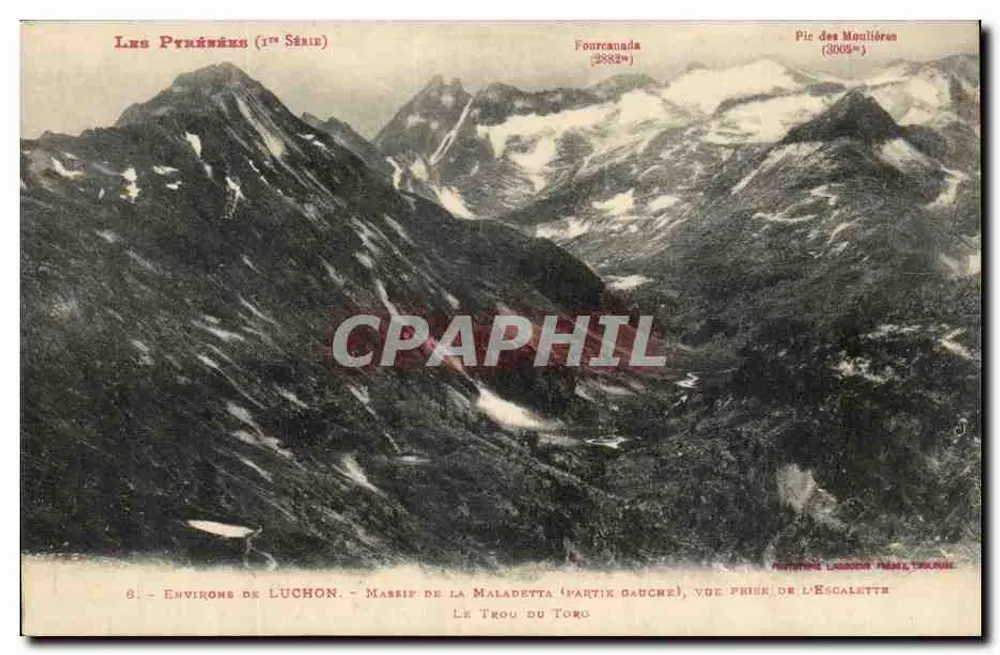 As Pirineus (1ª Série) — Massif da Maladetta (parte de Adèche), vista tirada da Escalette — editor Luchon, n°6 - Frente