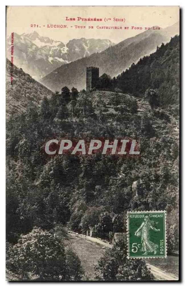 Luchon - Tour de Castelvielh und Fond du Lys — Die Pyrenäen (1. Serie) n°274, Verlag C. P. T. - Vorderseite