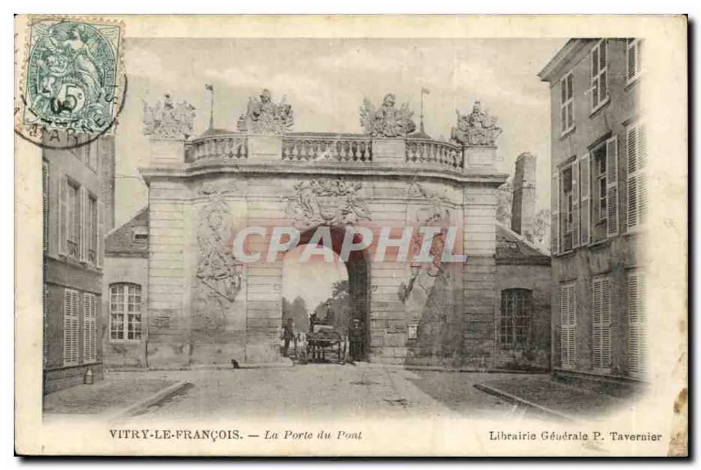 VITRY-LE-FRANÇOIS — Die Pforte des Brückentors — Librairie Générale P. Tavernier - Vorderseite
