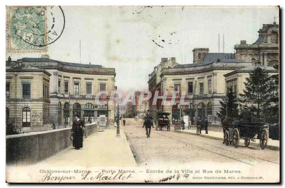 Châlons-sur-Marne — Porte Marne — Eingang zur Stadt und Rue de Marne — Union Républicaine, Verlag — Chalons-s-M. - Vorderseite